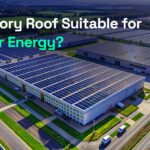 Is the factory roof suitable for solar energy or not