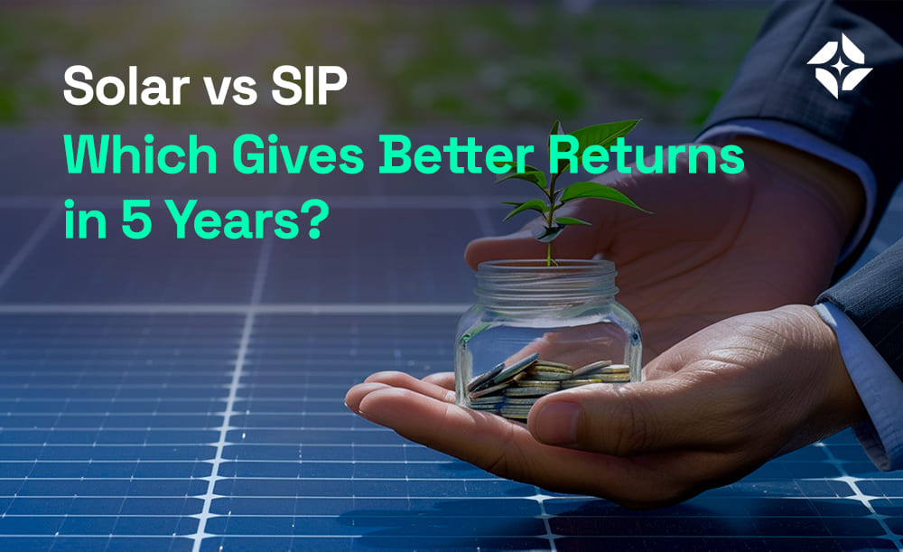Solar vs SIP Which Gives Better Returns in 5 Years