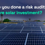 risk audit before solar investment